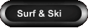 Surf & Ski